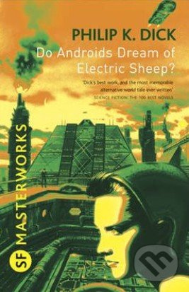 Do Androids Dream of Electric Sheep? - Philip K. Dick - kniha z kategorie Sci-fi