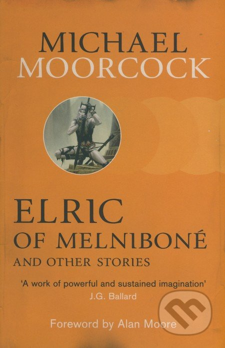 Elric of Melniboné and other stories - Michael Moorcock - kniha z kategorie Sci-fi, fantasy a komiksy
