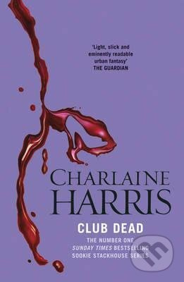Club Dead (A True Blood Novel) - Charlaine Harris