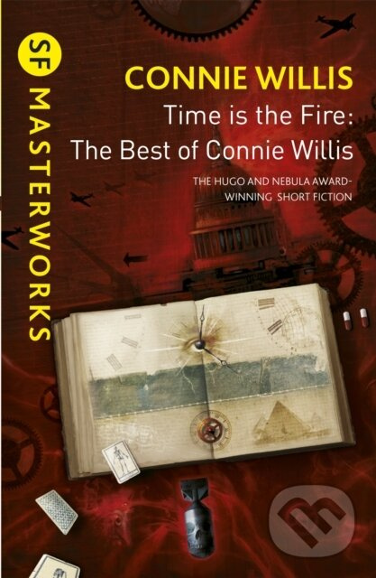 Time is the Fire (The Best of Connie Willis) - Connie Willis