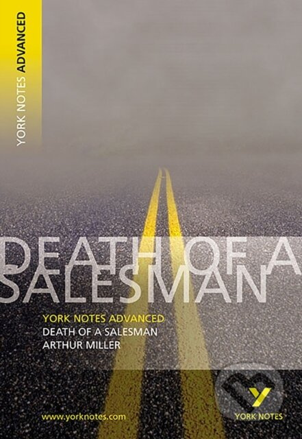 Death of a Salesman: York Notes Advanced (Everything you need to catch up, study and prepare for and 2023 and 2024 exams and assessments) - kniha z…