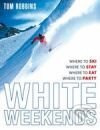 White Weekends - Tom Robbins