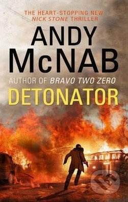 Detonator - Andy McNab - kniha z kategorie Thrillery