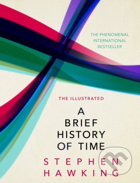 The Illustrated Brief History Of Time - Stephen Hawking - kniha z kategorie Fyzika