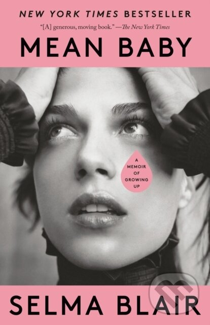 Mean Baby (A Memoir of Growing Up) - Selma Blair - kniha z kategorie Životopisy