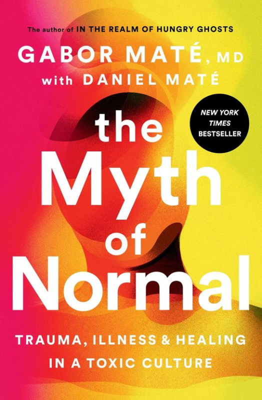 Myth of Normal - Gabor Md Mate