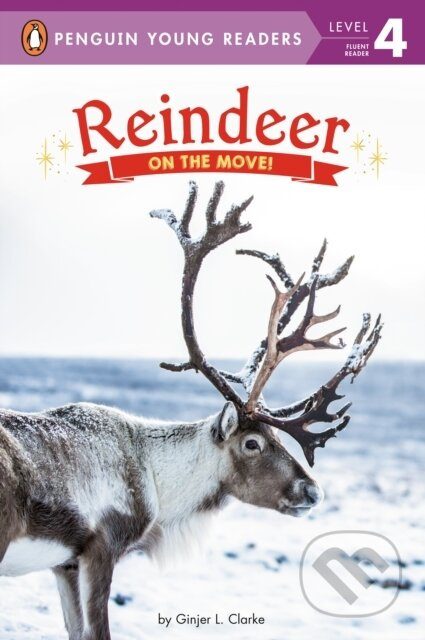 Reindeer (On the Move!) - Ginjer L. Clarke - kniha z kategorie Cizí jazyky