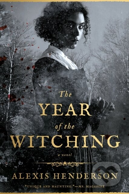 Year of the Witching - Alexis Henderson
