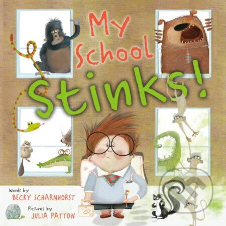 My School Stinks! - Becky Scharnhorst - kniha z kategorie Pro děti