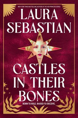 Castles in Their Bones - Laura Sebastian
