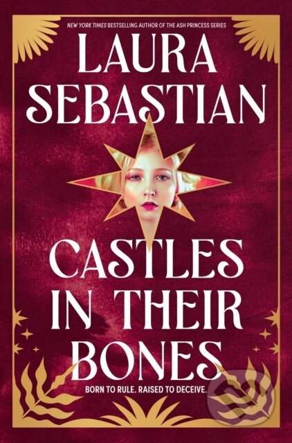 Castles in Their Bones - Laura Sebastian