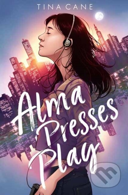 Alma Presses Play - Tina Cane - kniha z kategorie Pro děti