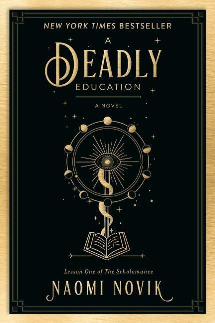 Deadly Education - Naomi Novik
