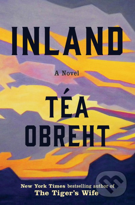 Inland - Téa Obreht - kniha z kategorie Beletrie