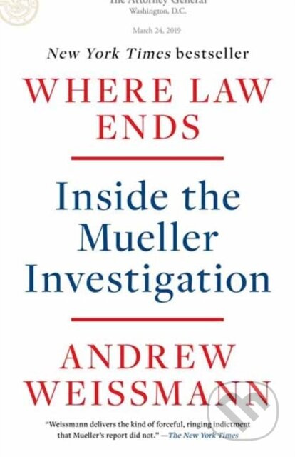 Where Law Ends (Inside the Mueller Investigation) - Andrew Weissmann - kniha z kategorie Humanitní a společenské vědy