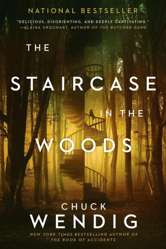 The Staircase in the Woods -  Chuck Wendig