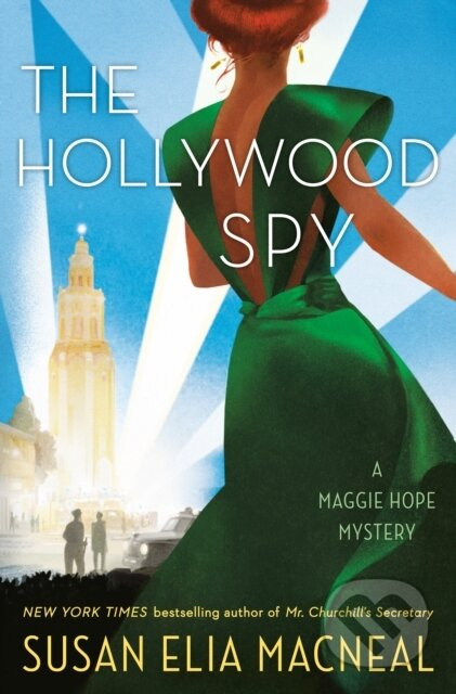 The Hollywood Spy (A Maggie Hope Mystery) - Susan Elia Macneal - kniha z kategorie Společenská beletrie