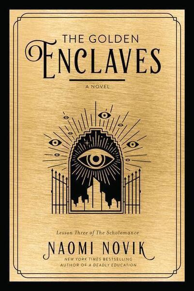 The Golden Enclaves -  Naomi Noviková