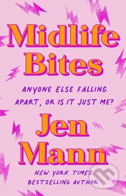 Midlife Bites (Anyone Else Falling Apart Or Is It Just Me?) - kniha z kategorie Zdraví a životní styl