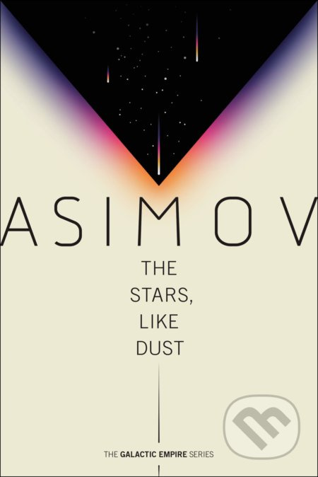 The Stars, Like Dust - Isaac Asimov - kniha z kategorie Sci-fi