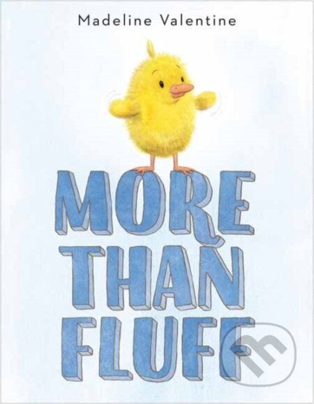 More Than Fluff - Madeline Valentine - kniha z kategorie Pro děti