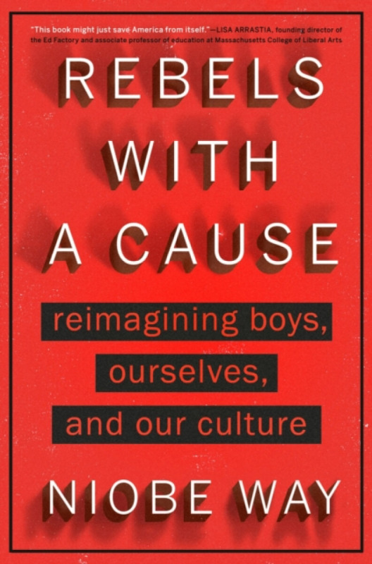 Rebels with a Cause - Niobe Way
