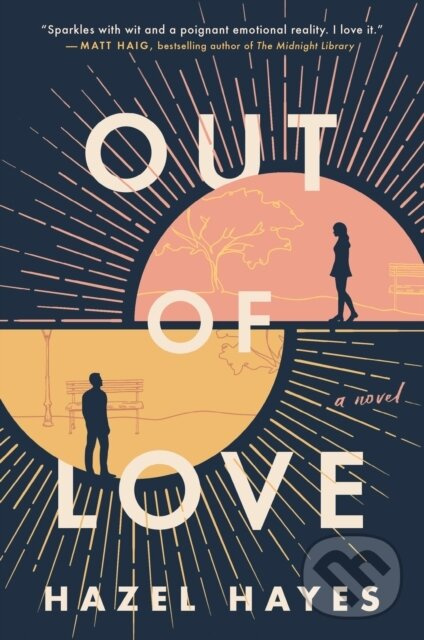 Out of Love (A Novel) - Hazel Hayes