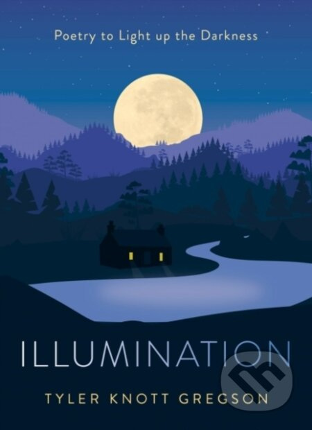 Illumination (Poetry to Light Up the Darkness) - Tyler Knott Gregson - kniha z kategorie Poezie