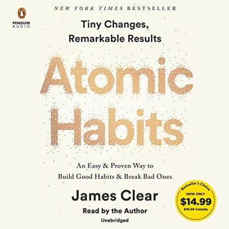 Atomic Habits, An Easy a Proven Way to Build Good Habits a Break Bad Ones PENGUIN GROUP USA
