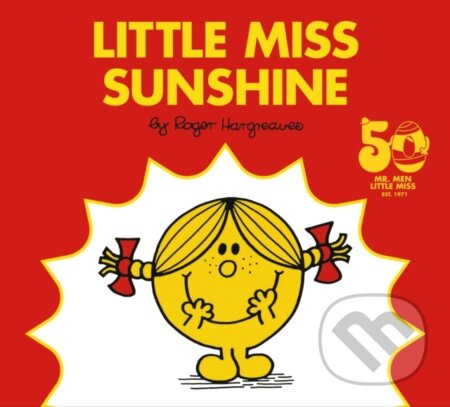 Little Miss Sunshine (50th Anniversary Edition) - Roger Hargreaves
