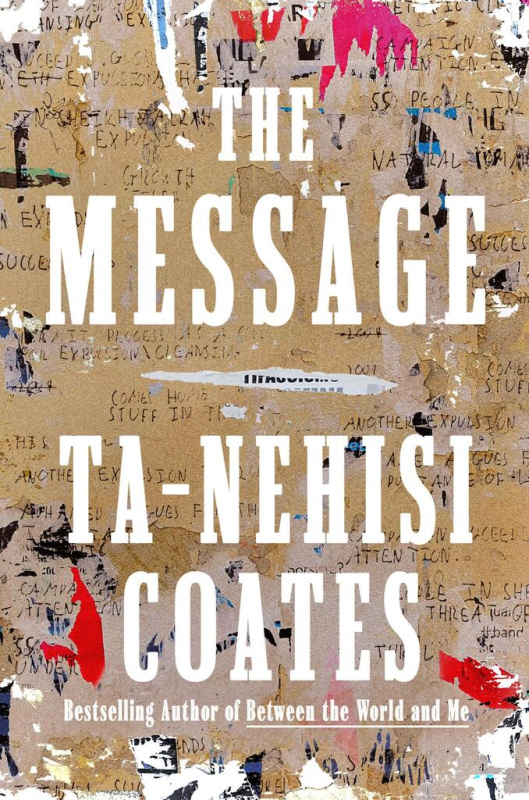 The Message - Ta-Nehisi Coates - kniha z kategorie Životopisy, reportáže a myšlenky
