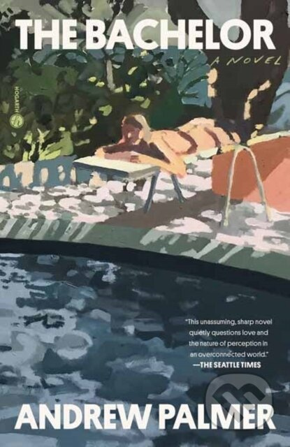 The Bachelor (A Novel) - Andrew Palmer - kniha z kategorie Společenská beletrie