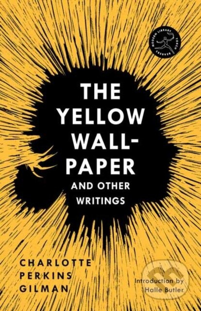 Yellow Wall-Paper and Other Writings,The - Charlotte Perkins Gilman, Halle Butler - kniha z kategorie Společenská beletrie