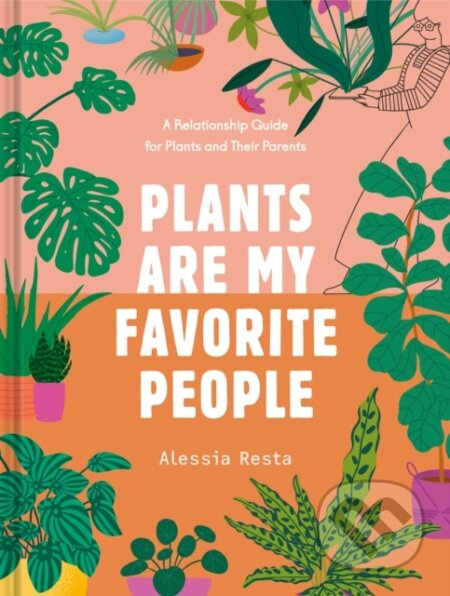 Plants Are My Favorite People - Alessia Resta - kniha z kategorie Zdraví a životní styl