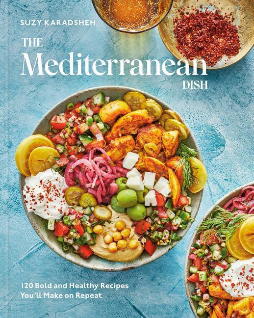 The Mediterranean Dish (120 Bold and Healthy Recipes Youll Make on Repeat: A Mediterranean Cookbook) - kniha z kategorie Kuchařky