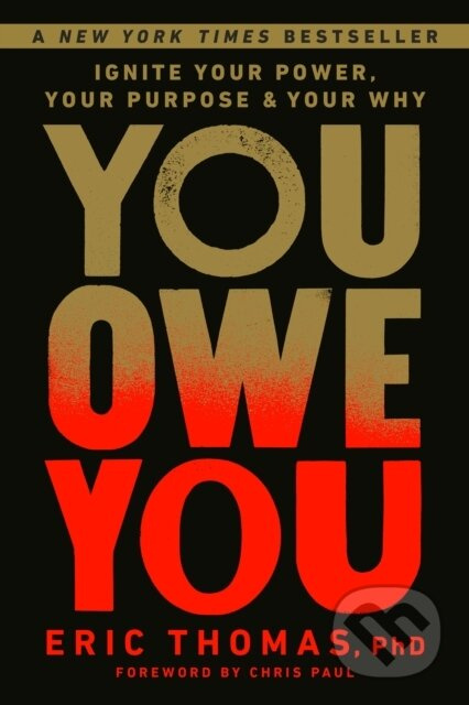 You Owe You (Ignite Your Power, Your Purpose, and Your Why) - kniha z kategorie Zdraví a životní styl