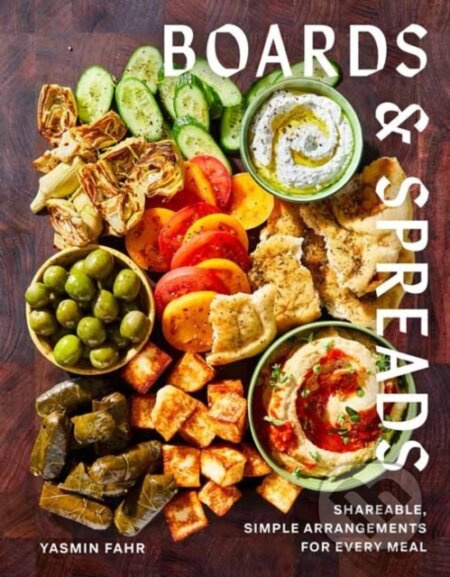 Boards and Spreads (Shareable, Simple Arrangements for Every Meal) - kniha z kategorie Zdraví a životní styl