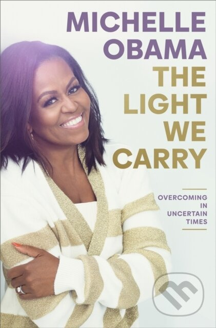 Light We Carry - Michelle Obama