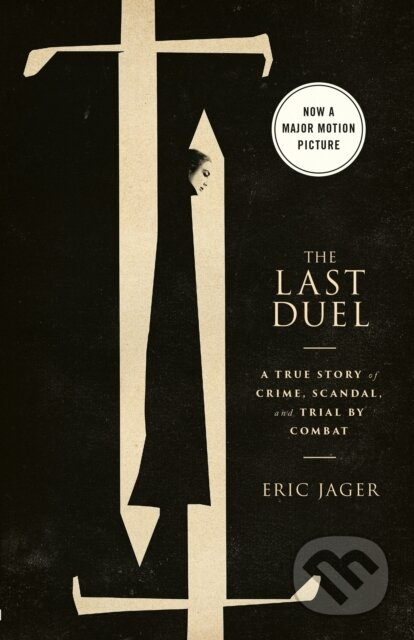 Last Duel (Movie Tie-In) - Eric Jager