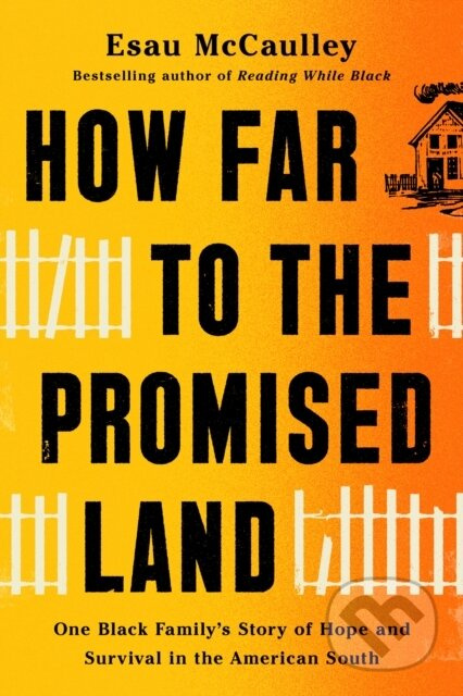 How Far to the Promised Land (One Black Family's Story of Hope and Survival in the American South) - kniha z kategorie Pro děti