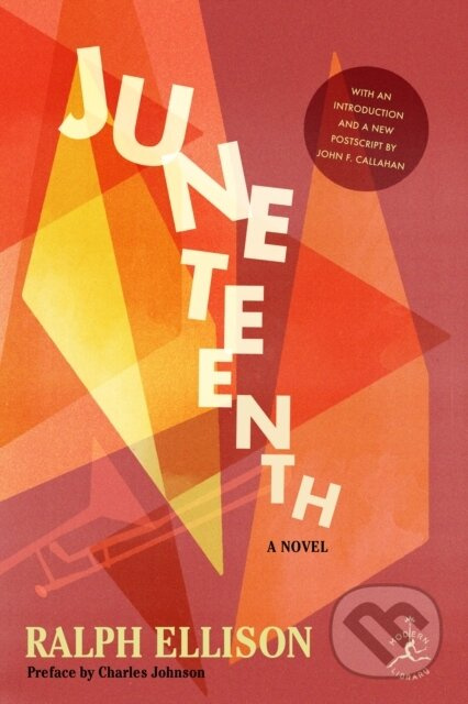 Juneteenth (A Novel) - Ralph Ellison, John F. Callahan - kniha z kategorie Thrillery