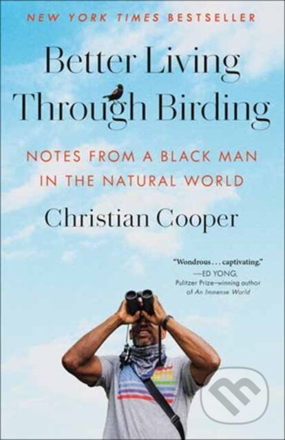 Better Living Through Birding (Notes from a Black Man in the Natural World) - kniha z kategorie Životopisy, reportáže a myšlenky