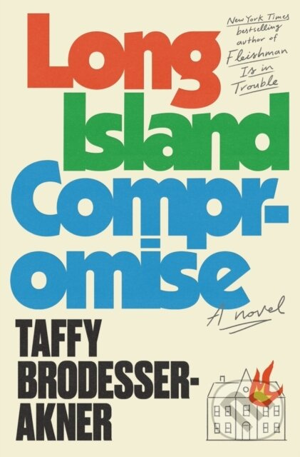 Long Island Compromise - Taffy Brodesser-Akner - kniha z kategorie Společenská beletrie