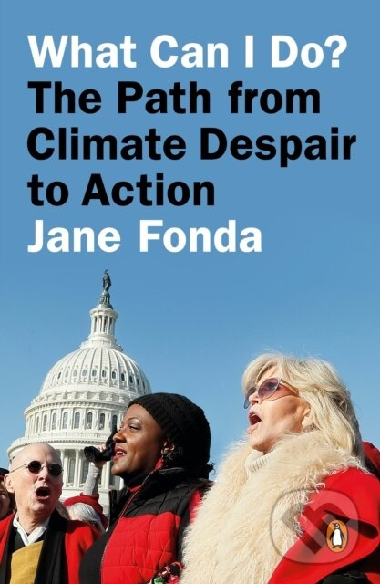 What Can I Do? (The Path from Climate Despair to Action),What Can I Do? (The Path from Climate Despair to Action) - kniha z kategorie Humanitné a spol