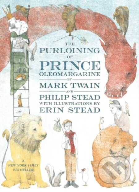 The Purloining of Prince Oleomargarine - Mark Twain, Philip C. Stead - kniha z kategorie Pro děti