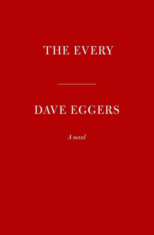 Every - Dave Eggers