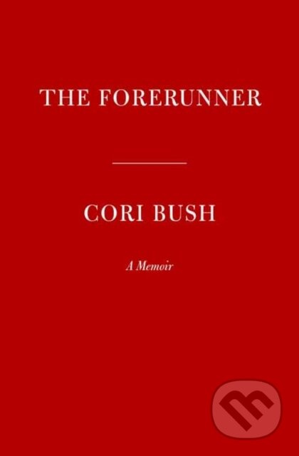 The Forerunner (A Story of Pain and Perseverance in America) - kniha z kategorie Životopisy, reportáže a myšlenky