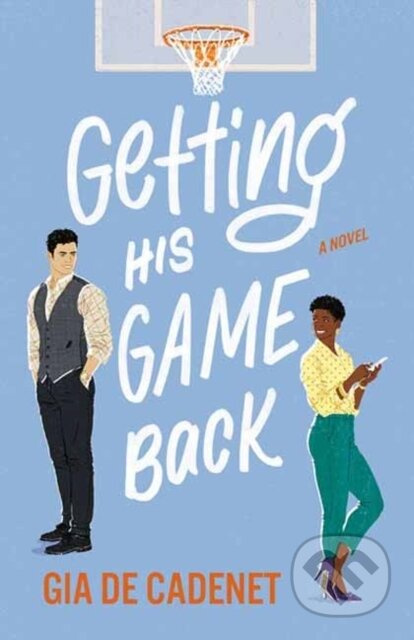 Getting His Game Back (A Novel) - Gia De Cadenet - kniha z kategorie Společenská beletrie