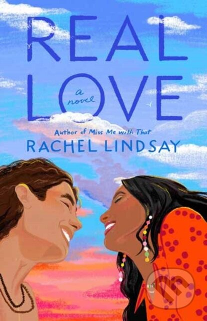 Real Love (A Novel) - Rachel Lindsay - kniha z kategorie Společenská beletrie
