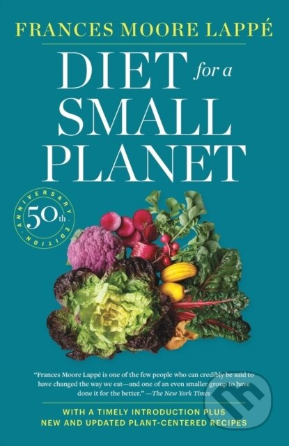 Diet for a Small Planet (The Book That Started a Revolution in the Way Americans Eat) - kniha z kategorie Zdraví a životní styl